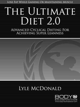 The Ultimate Diet 2.0 by Lyle McDonald Cover