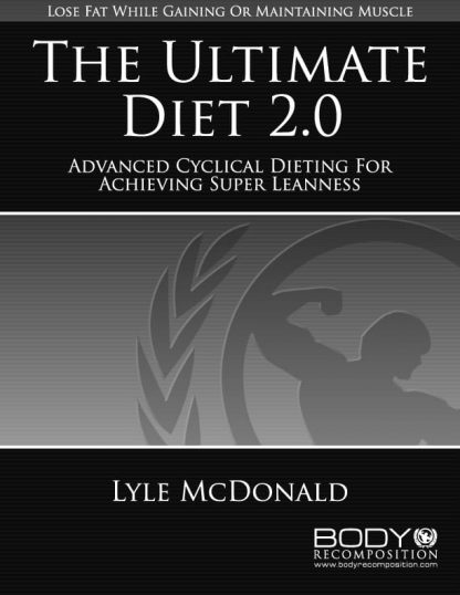 The Ultimate Diet 2.0 by Lyle McDonald Cover