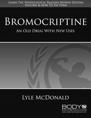 Bromocriptine by Lyle McDonald Cover