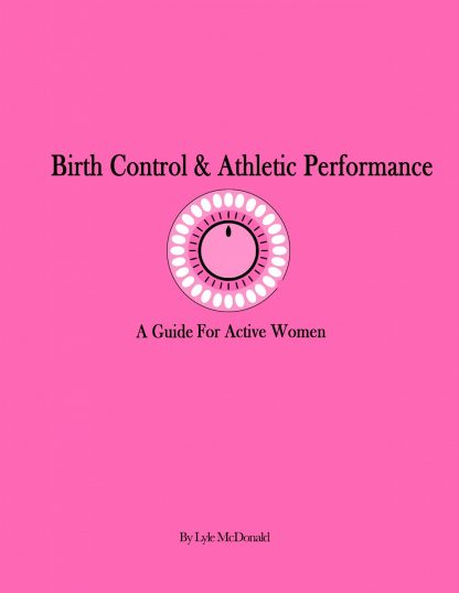 Birth Control and Athletic Performance by Lyle McDonald Cover